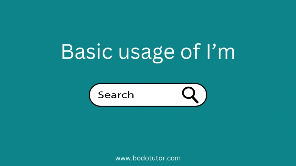 Basic usage of I'm | Learn English In Bodo